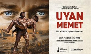 “Uyan Memet: Bir Milletin Uyanış Destanı” AASSM’de